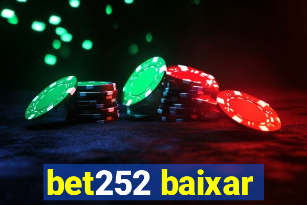 bet252 baixar